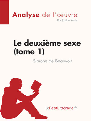 cover image of Le deuxième sexe (tome 1) de Simone de Beauvoir (Analyse de l'œuvre)